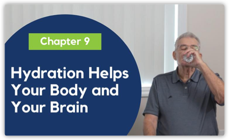 CHAPTER 9: Hydration Helps Your Body and Brain